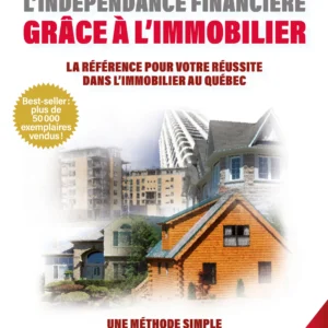 L’indépendance financière grâce à l’immobilier